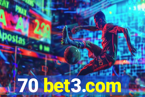 70 bet3.com